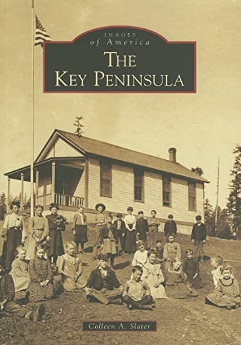 The Key Peninsula (Images of America: Washington) – Paperback – GOOD