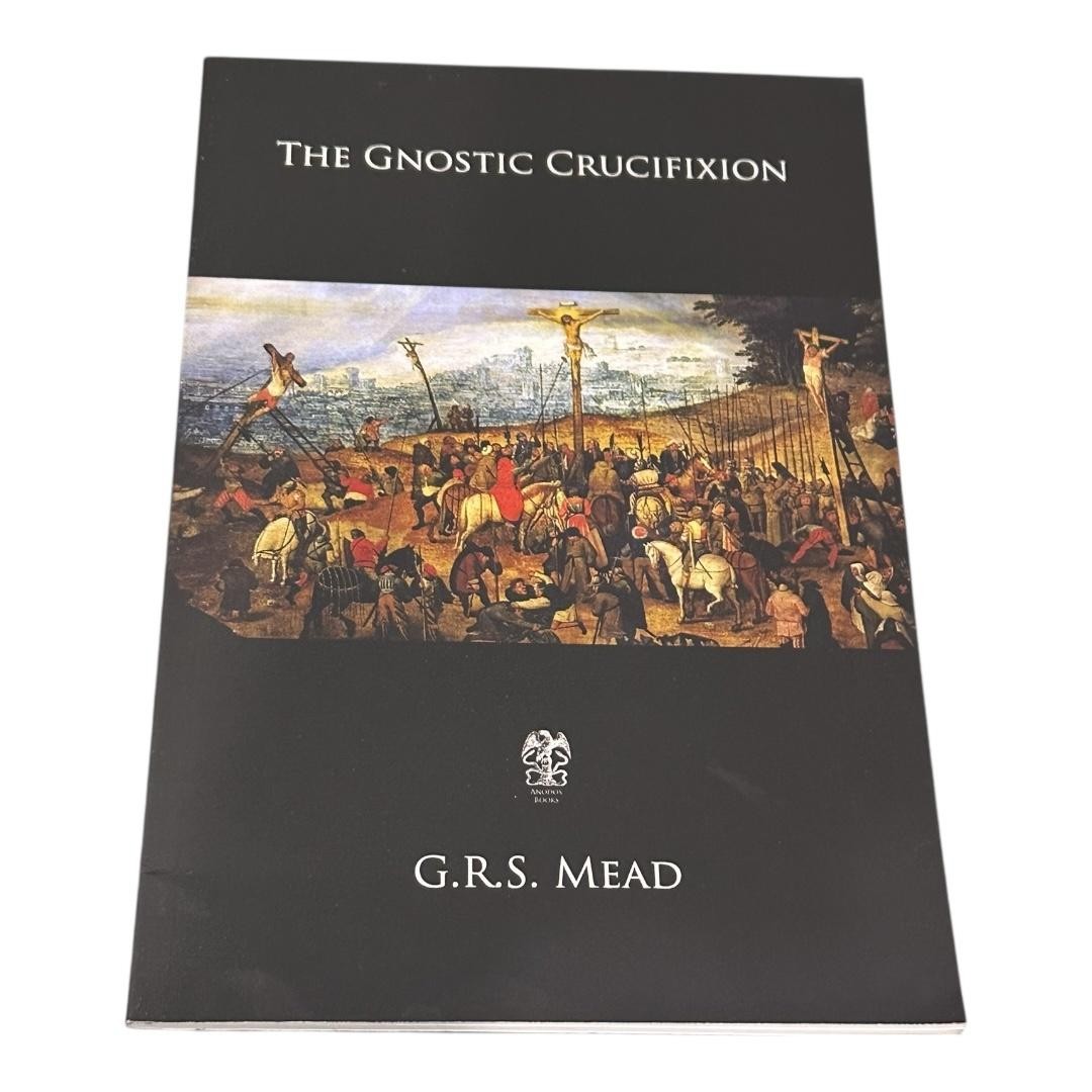 The Gnostic Crucifixion G.R.S. Mead Books Black PB Christian Theology Canada