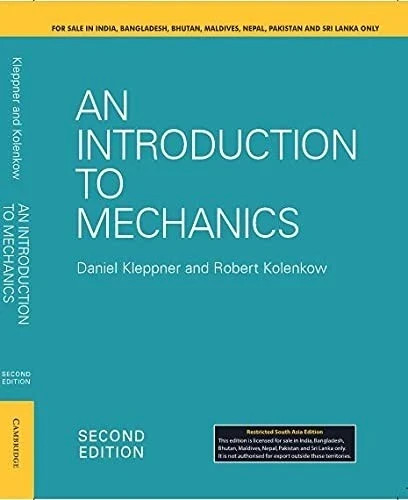 An Introduction to Mechanics by Robert Kolenkow and Daniel Kleppner