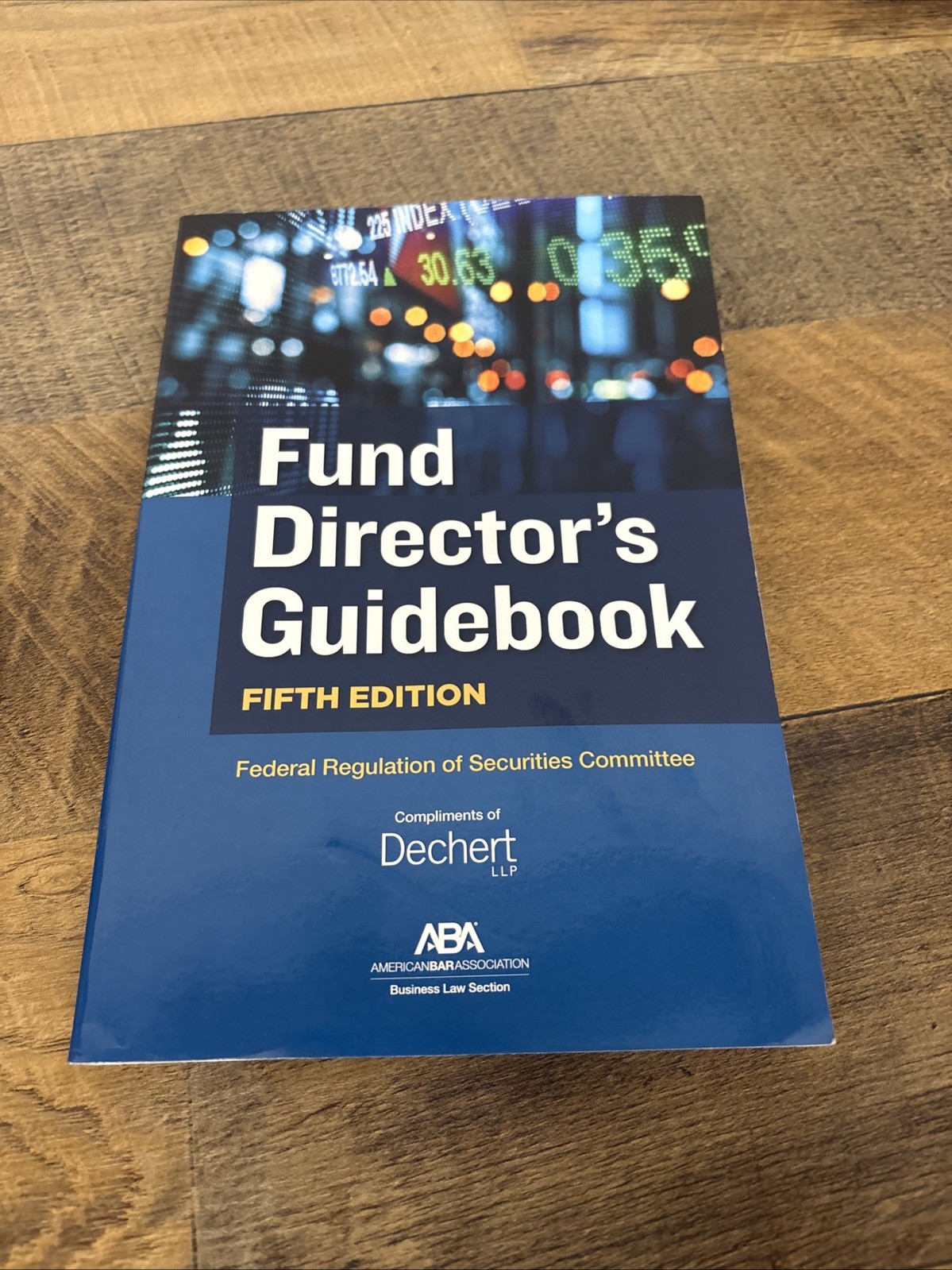 Fund Director&rsquo;s Guidebook Fifth Edition Federal Regulation Securities ABA Book