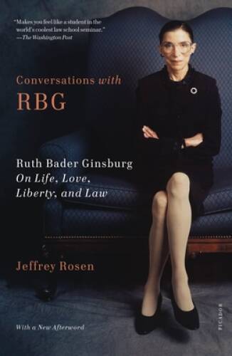 Conversations with RBG: Ruth Bader Ginsburg on Life, Love, Liberty, – GOOD