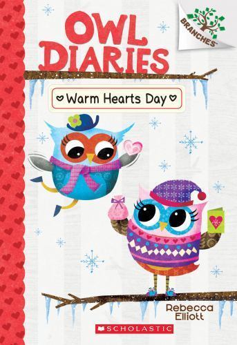 Warm Hearts Day: A Branches Book; Owl- 9781338042801, Rebecca Elliott, paperback