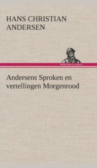 Andersens Sproken En Vertellingen Morgenrood