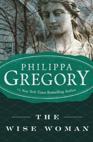The Wise Woman: A Novel (Historical Novels) – Paperback – VERY GOOD