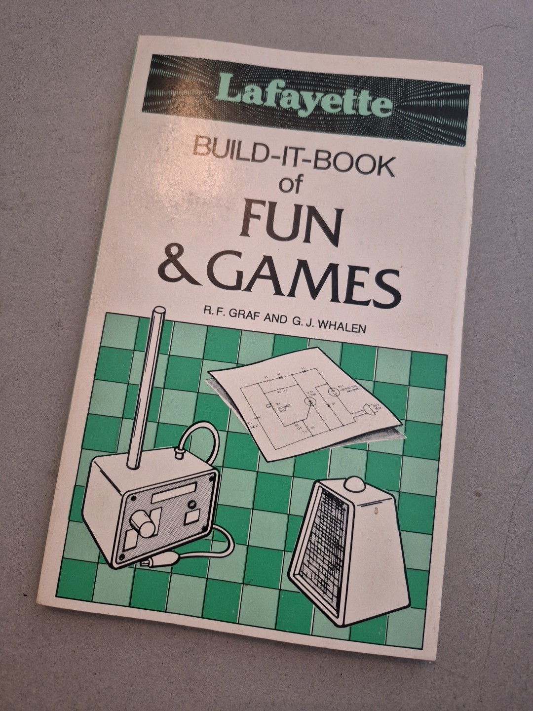 Build-It Book of Fun and Games by Rudolf F. Graf and George J. Whalen