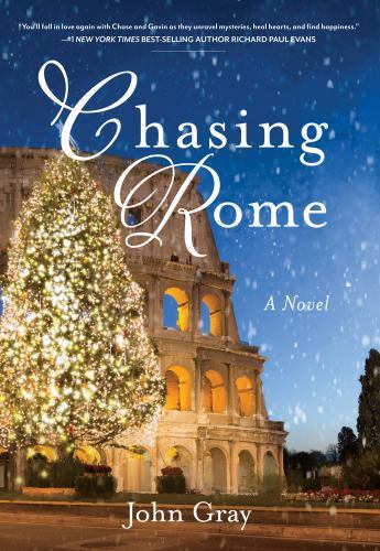 Chasing Rome: A Novel by Gray, John