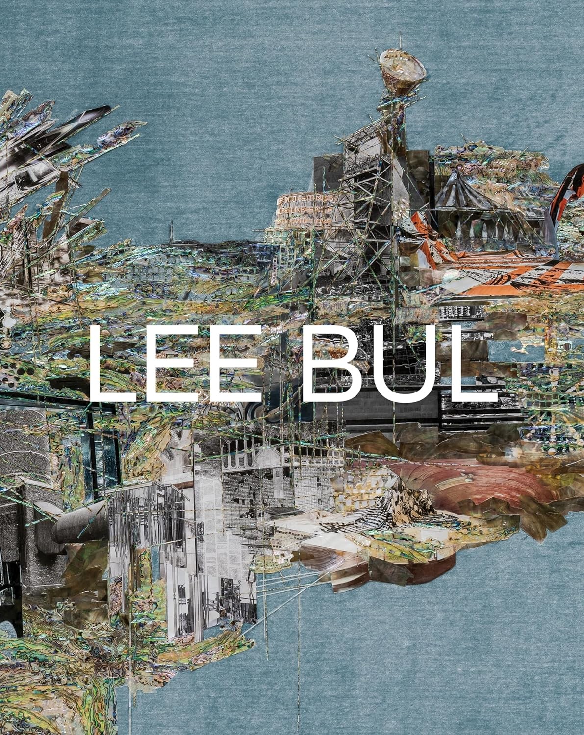 Lee Bul: Life and Work Hardcover by Lee Bul