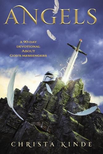Angels: A 90-Day Devotional about G… by Kinde, Christa J. Paperback / softback