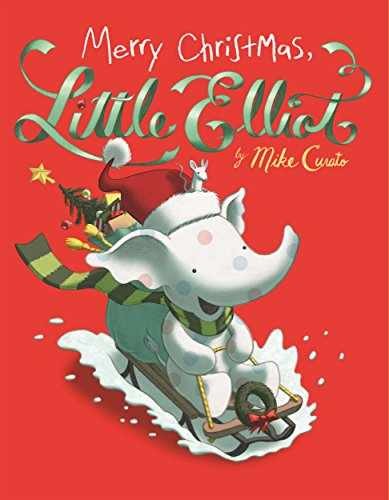 Merry Christmas, Little Elliot – Hardcover, by Curato Mike – Very Good