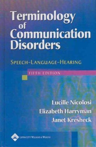 Terminology of Communication Disorders: Sp- hardcover, Nicolosi, 0781741963, new