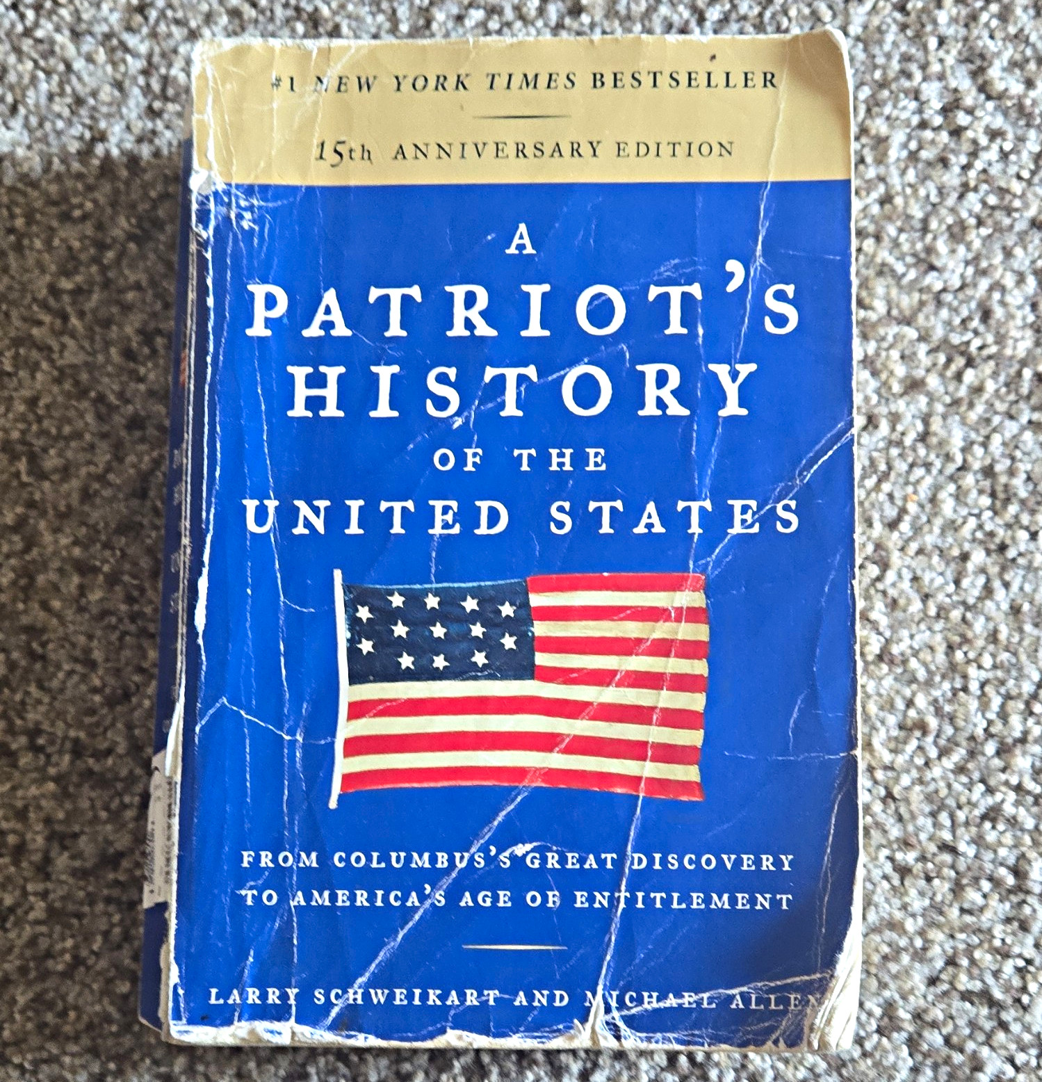 A Patriot&rsquo;s History of the United States 15th Anniversary Ed PB by Schweikart