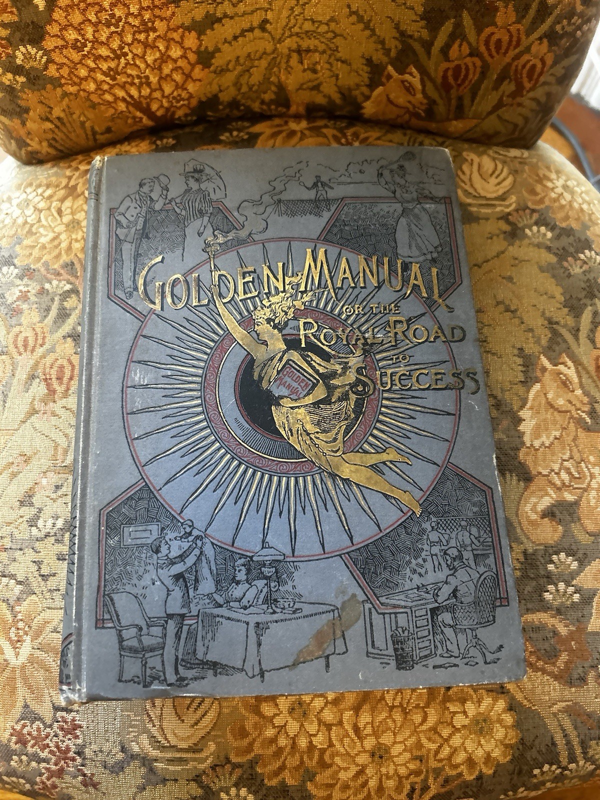 Golden Manuel Or The Royal Road To Success Henry Northrop 1891 Illustrated