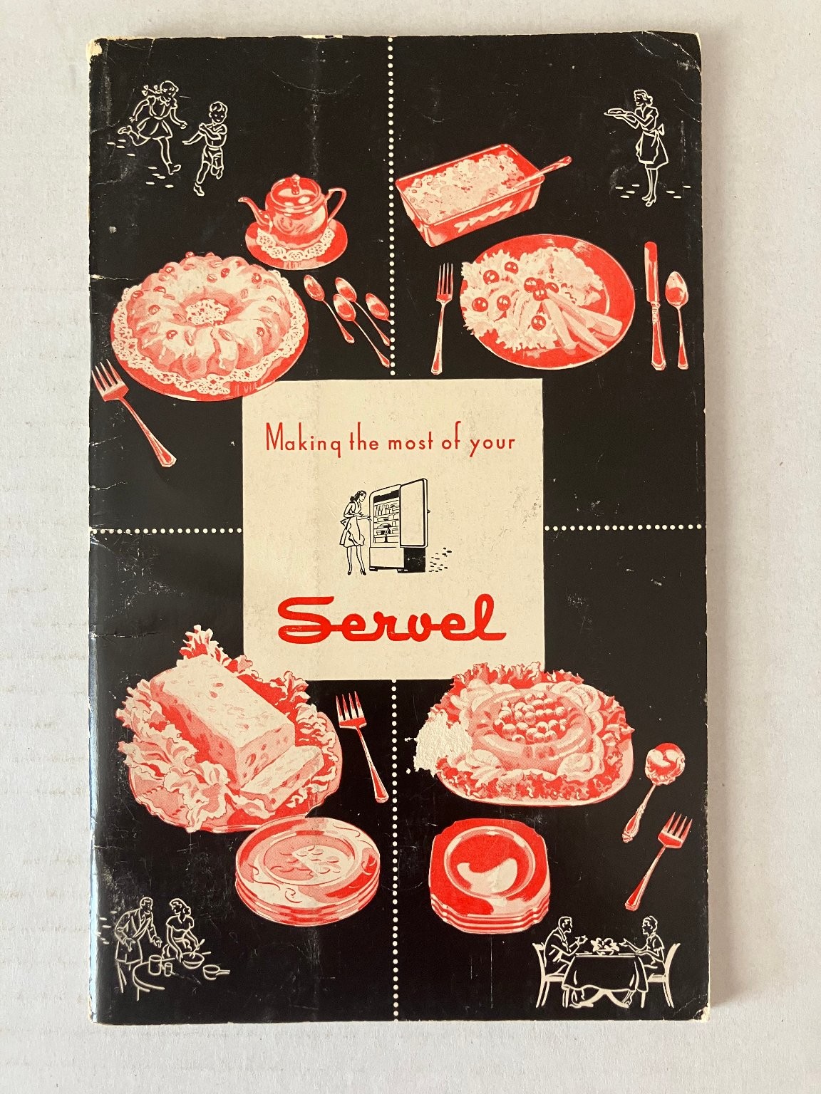 Making Most of Your Servel 1948 Vintage Refrigerator Cookbook Recipes Paperback