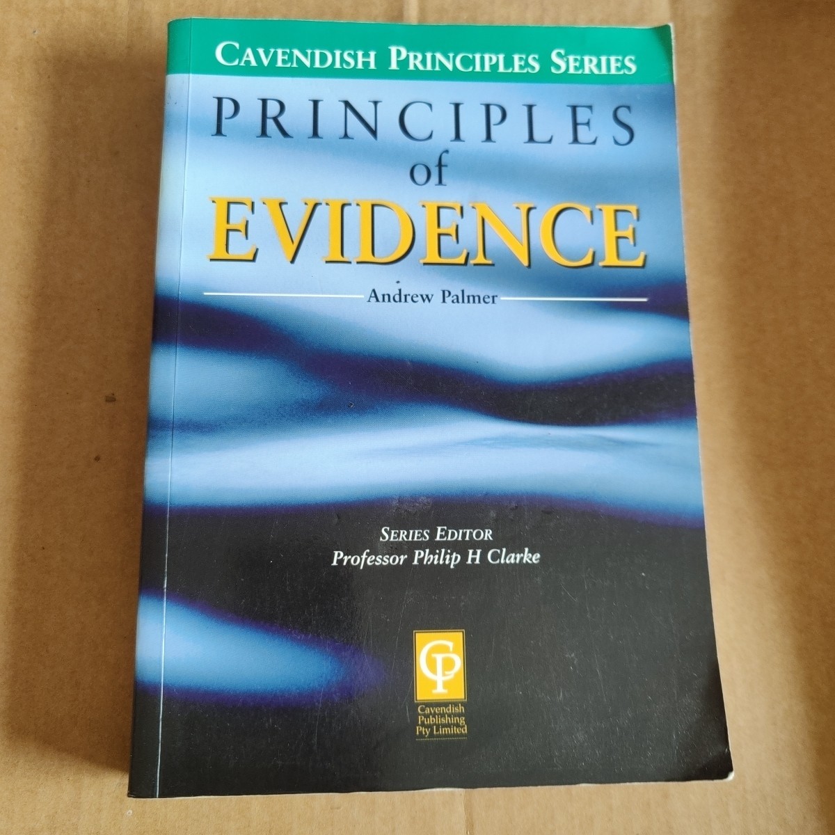 Principles of evidence Andrew Palmer. Cavendish Publishing