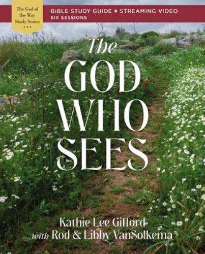 God Who Sees Bible Study Guide Plus Streaming Video by Joanne Moody 2023 NEW