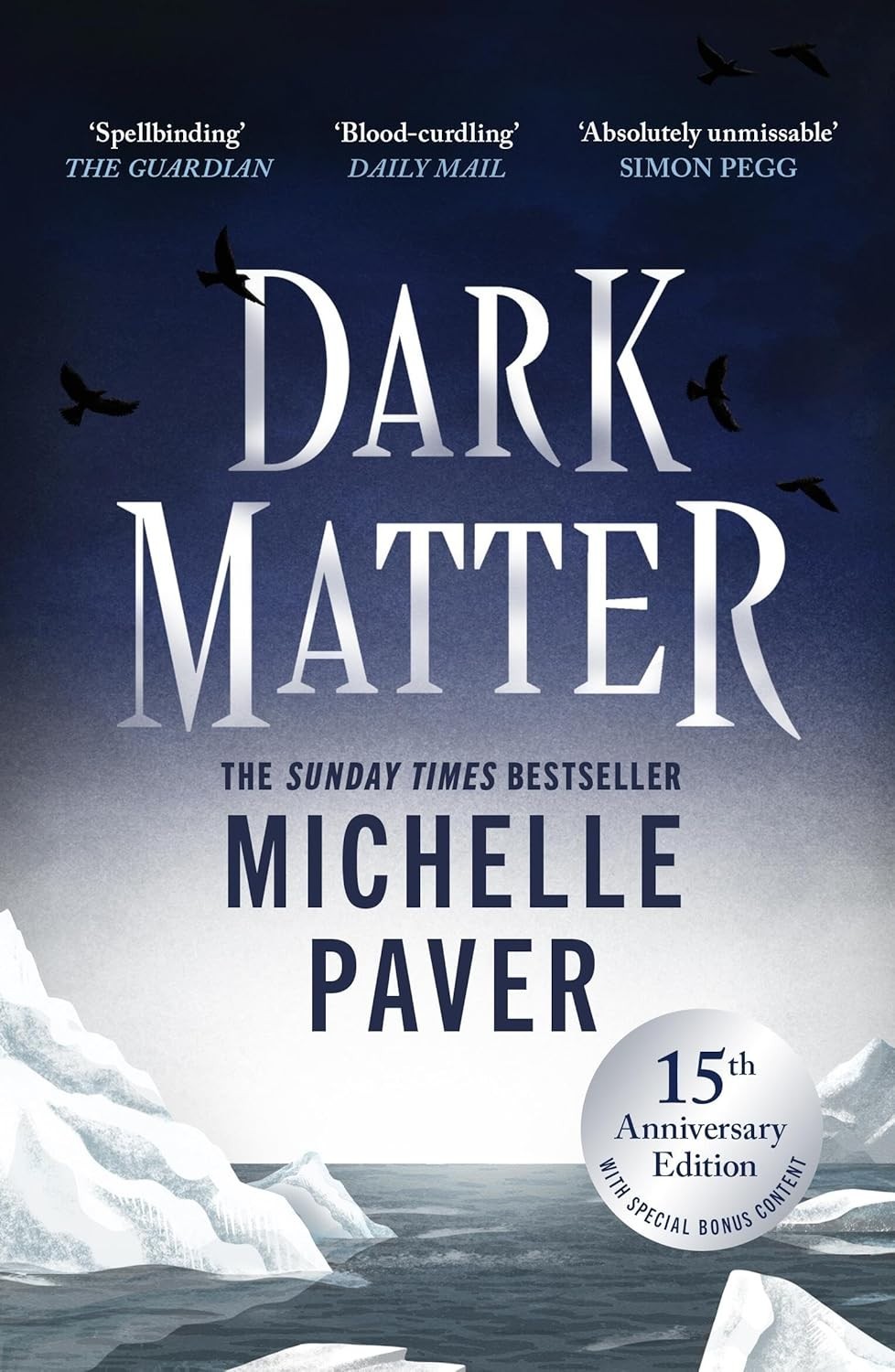 Dark Matter by Michelle Paver 15th Anniversary Edition Horror Thriller Paperback
