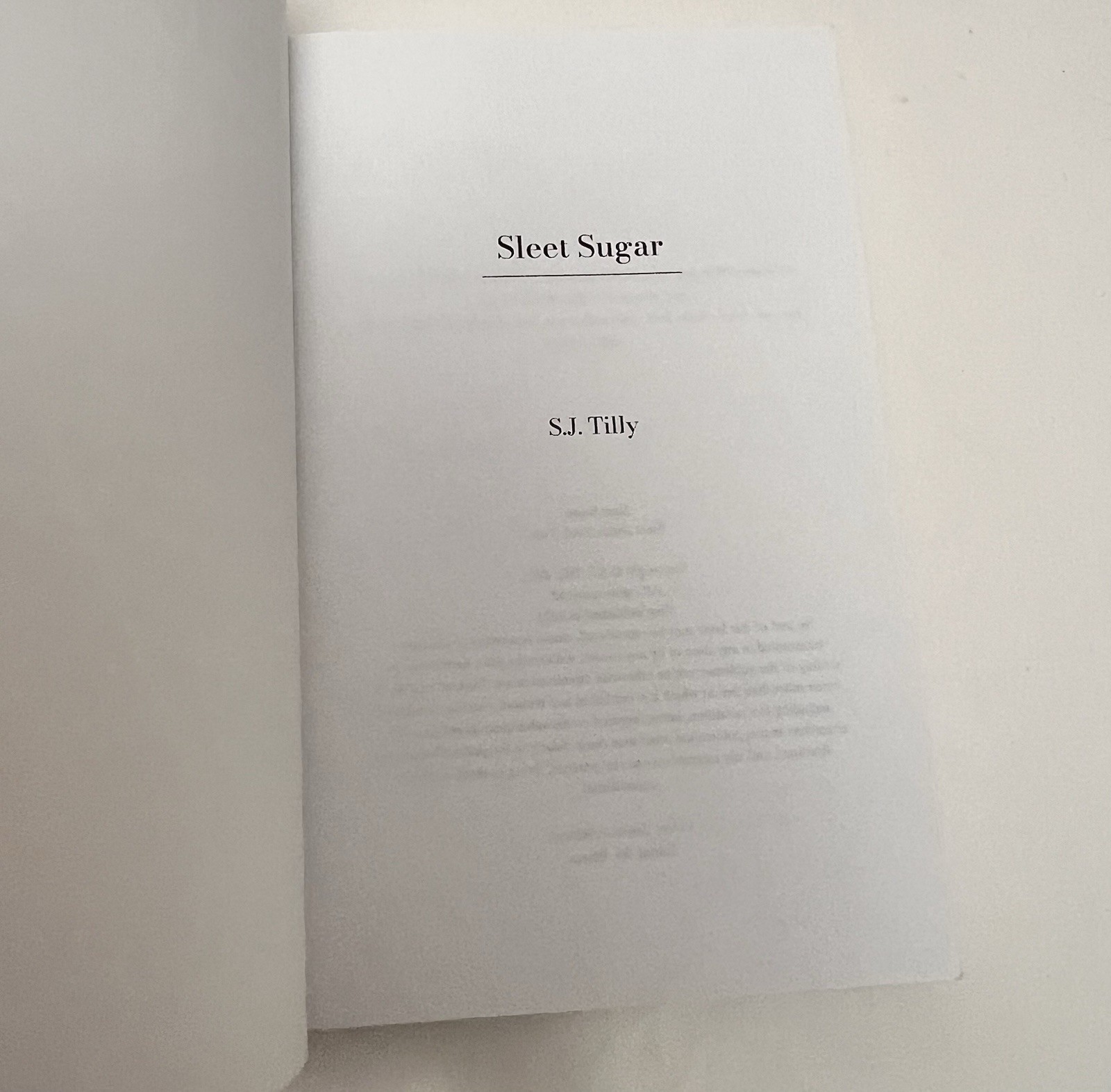 Sleet Sugar: Book Two of the Sleet Series by S J Tilly: New