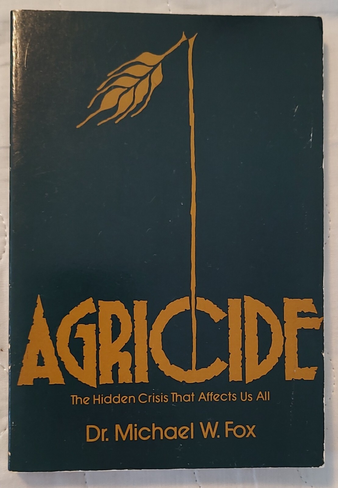AGRICIDE By Michael W. Fox PB VTG
