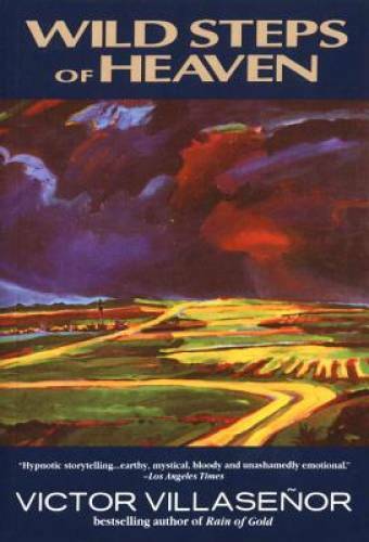 Wild Steps of Heaven – Paperback By Villasenor, Victor – GOOD
