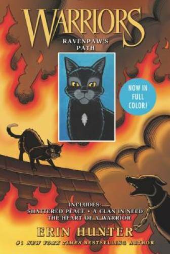 Warriors: Ravenpaw&rsquo;s Path: Shattered Peace, A Clan in Need, The Hear – VERY GOOD