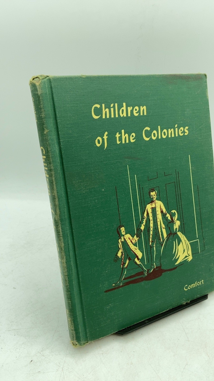 Children of the Colonies Mildred Houghton Comfort Hardcover 1948