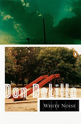 White Noise (Contemporary American Fiction) by Don DeLillo