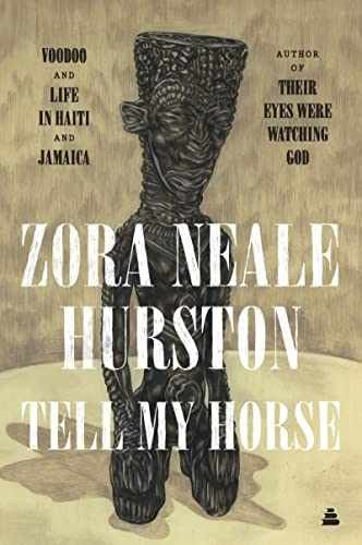 Tell My Horse: Voodoo and Life – Paperback, by Hurston Zora Neale – Acceptable n