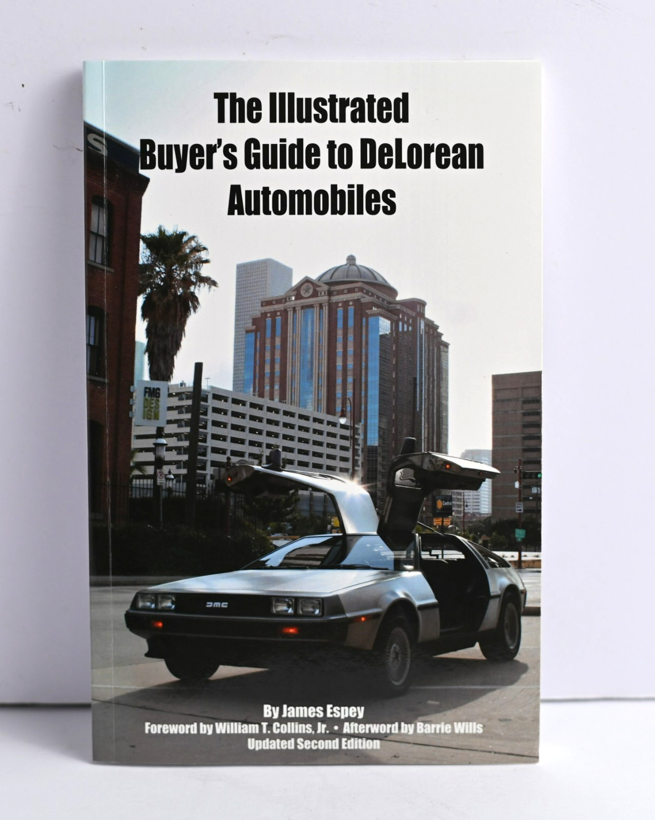 Illustrated Buyer&rsquo;s Guide to Delorean Automobiles James Espey Signed 2nd Ed