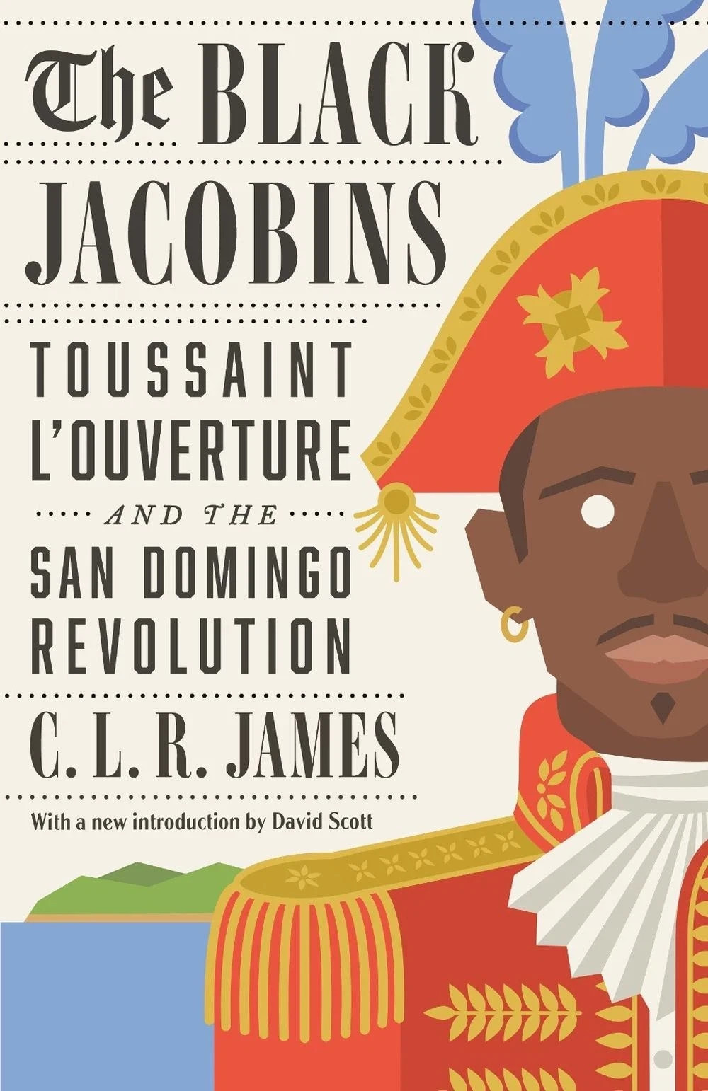 The Black Jacobins: Toussaint L&rsquo;Ouverture and the San Domingo (0679724672) Paper