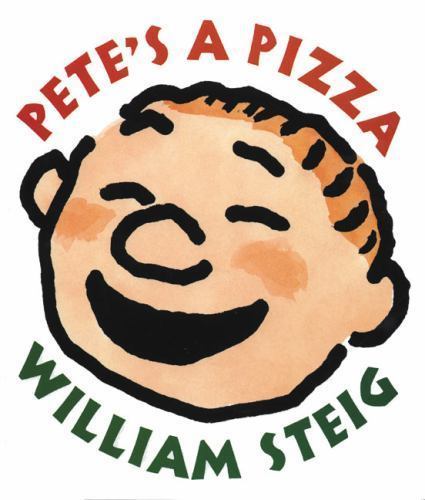 Pete&rsquo;s a Pizza by Steig, William