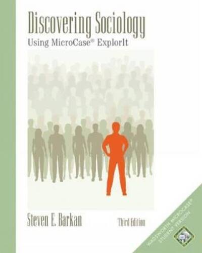 Discovering Sociology: Using MicroCase ExplorIT (with MicroCase: Statisti – GOOD
