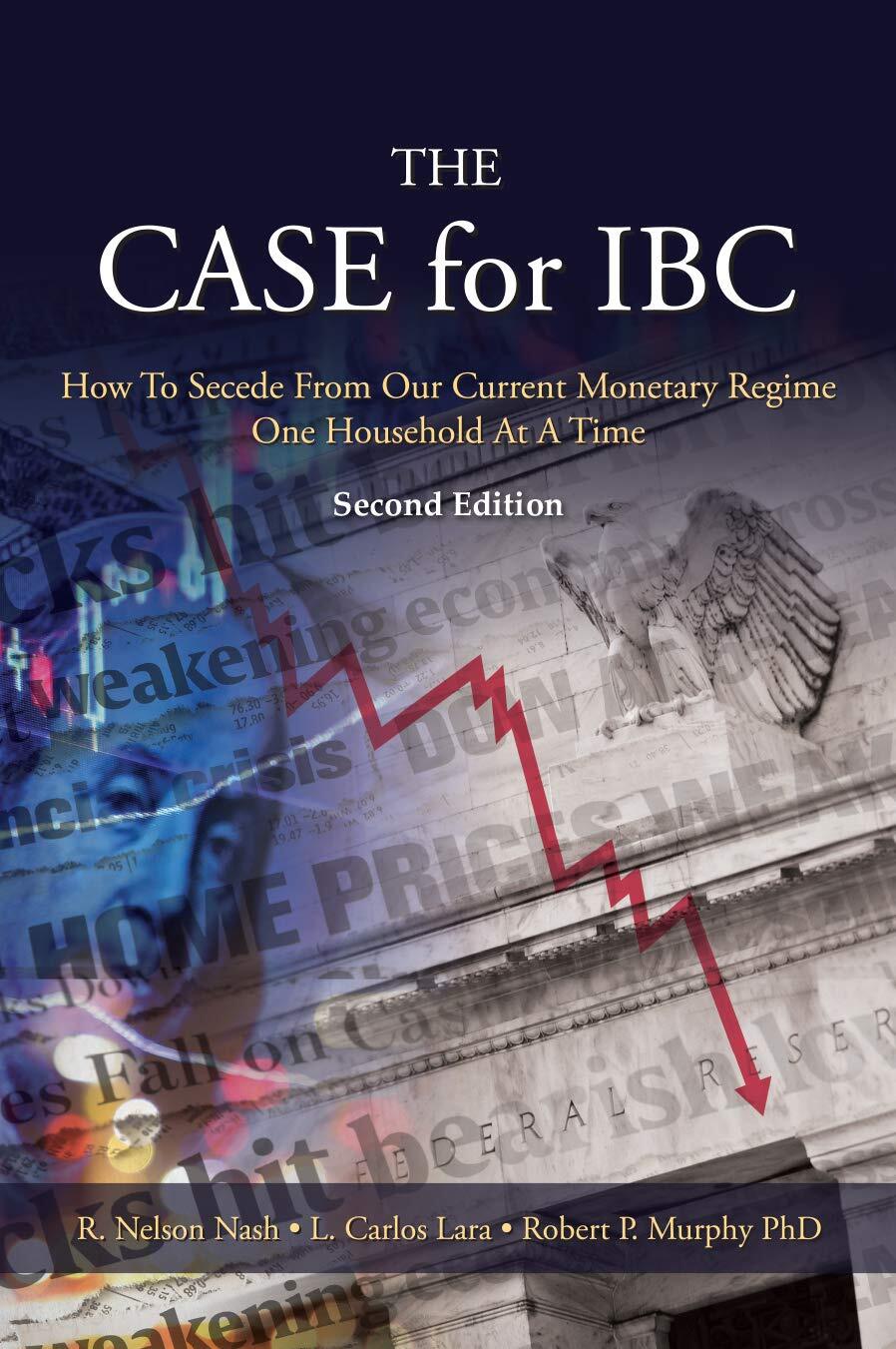 The Case for IBC by R. Nelson Nash