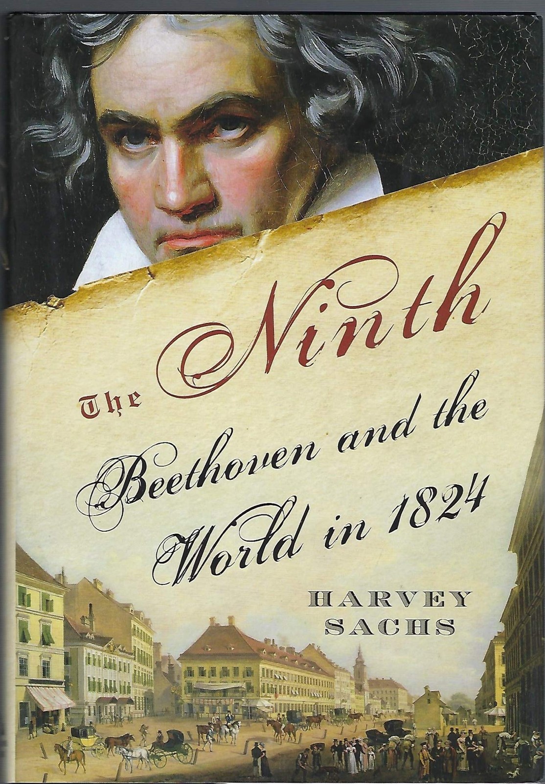 The Ninth: Beethoven and the World in 1824
