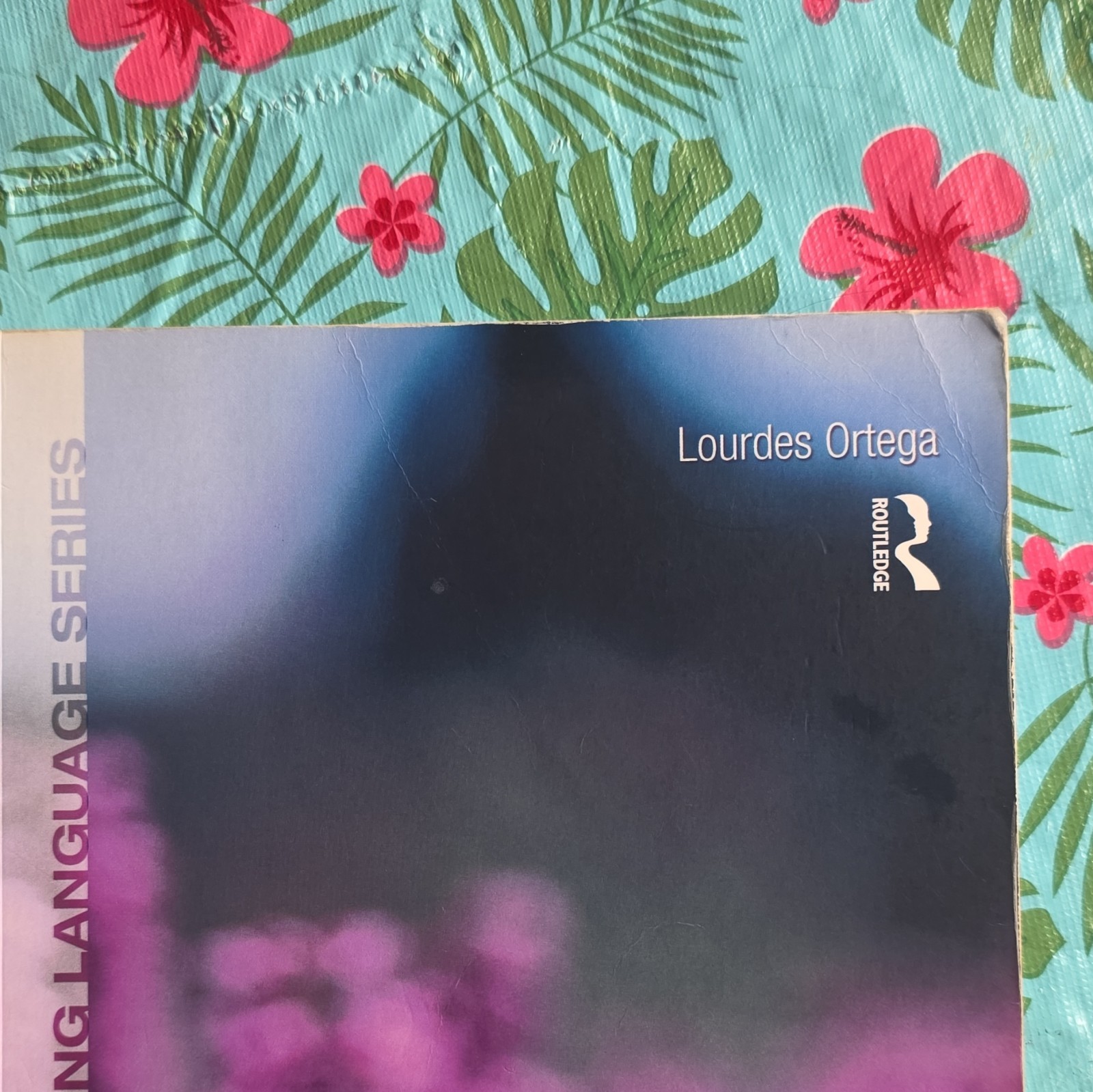 Understanding Second Language Acquisition Lourdes Ortega PB 2009 Routledge