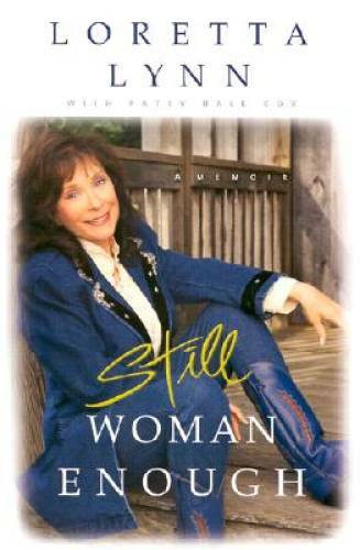 Still Woman Enough: A Memoir – Hardcover By Lynn, Loretta – VERY GOOD