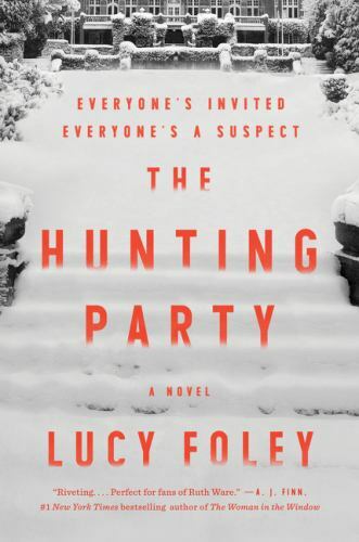 The Hunting Party: A Locked Room Psycholog- 9780062868909, hardcover, Lucy Foley