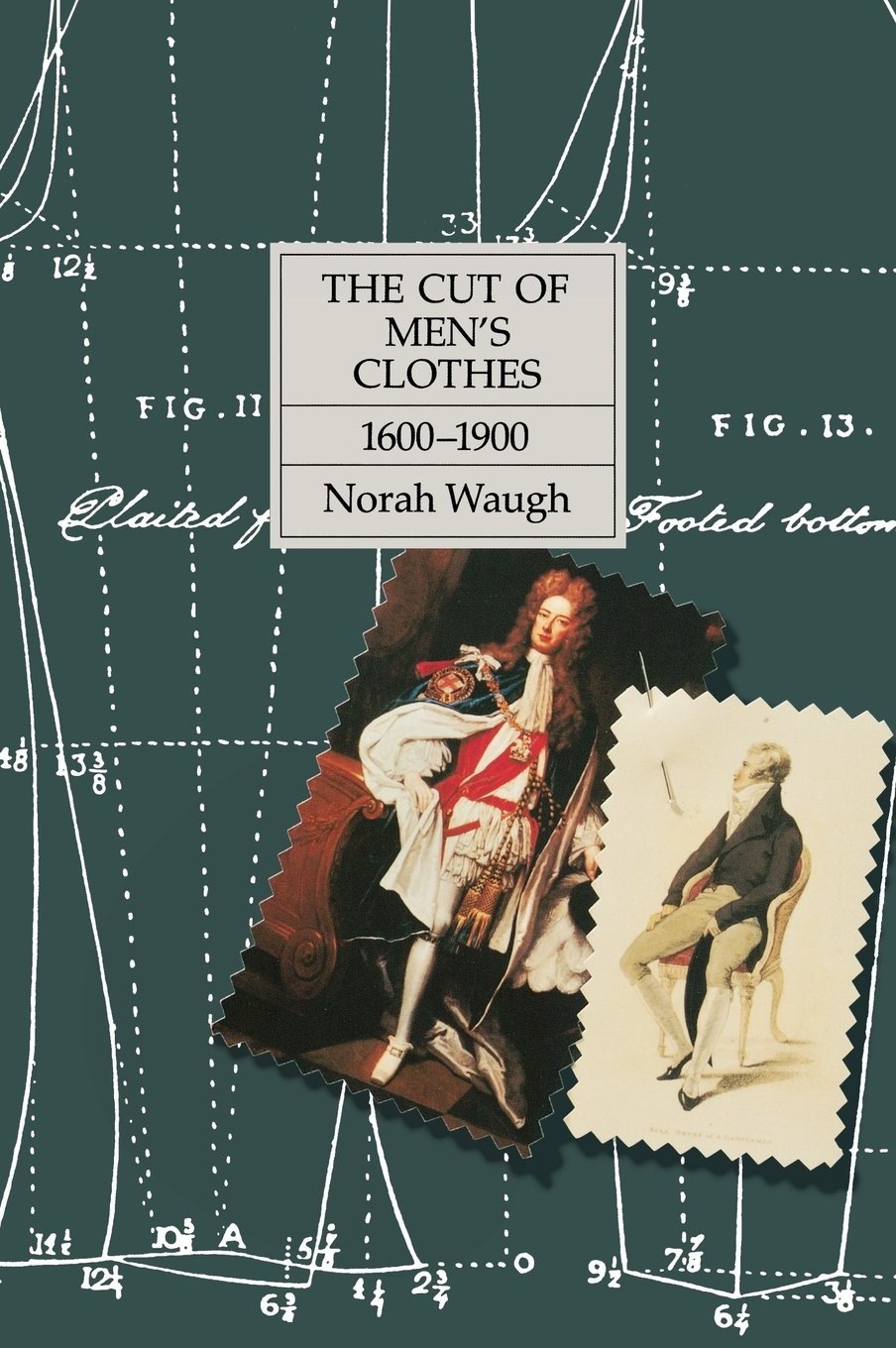 The Cut of Men&rsquo;s Clothes: 1600-1900