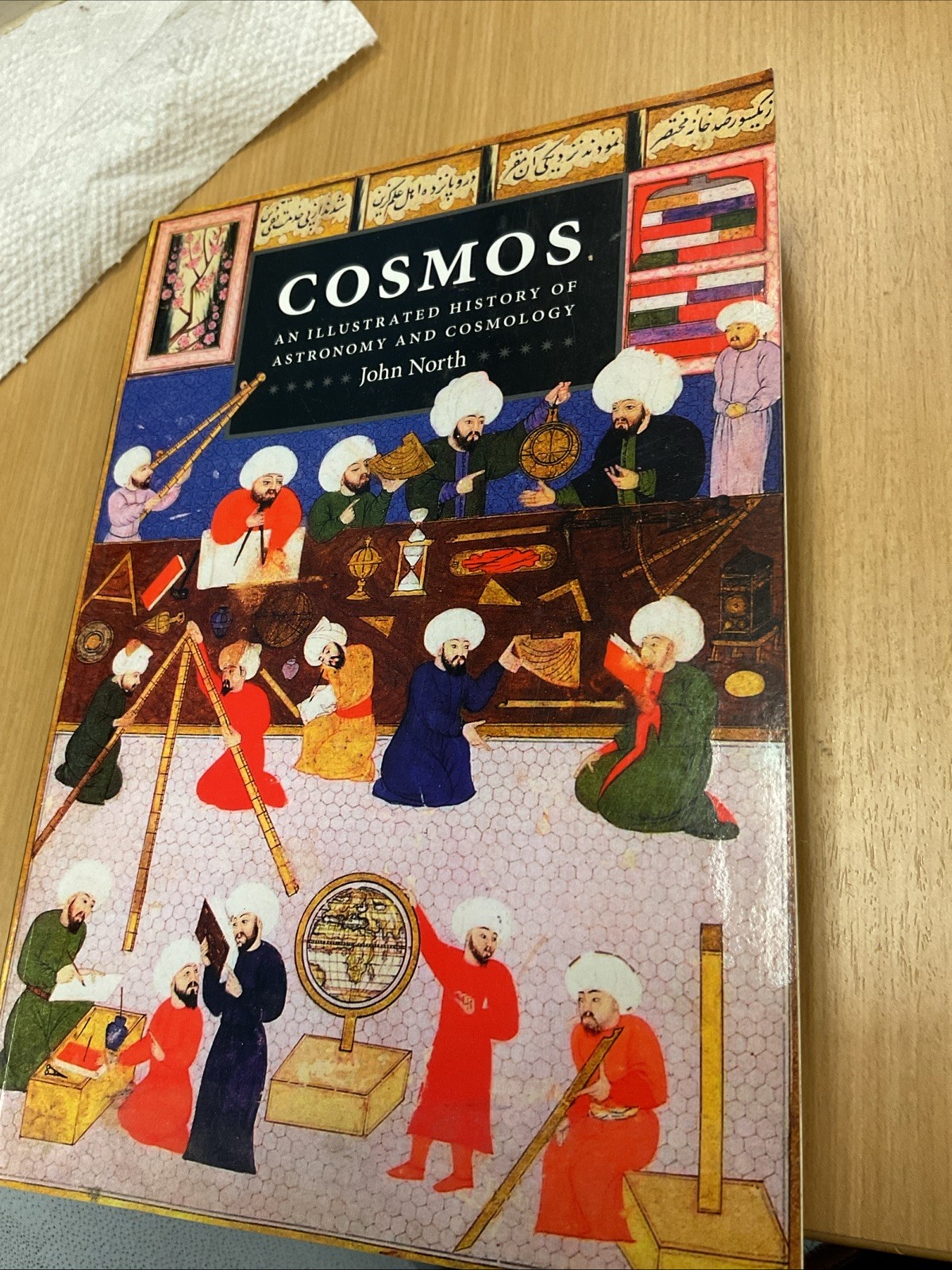 COSMOS An Illustrated History Of Astronomy & Cosmology By John North Paperback