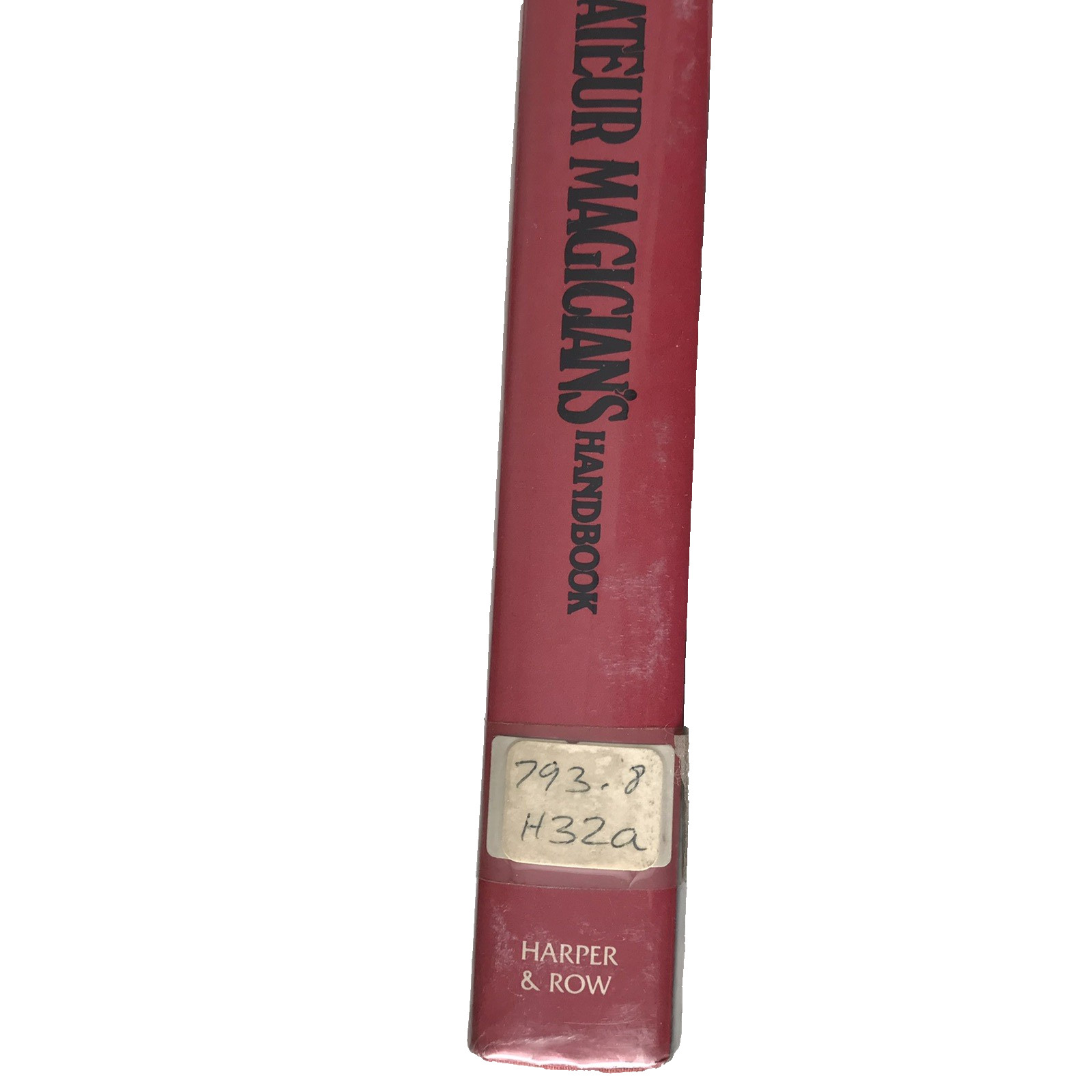 The Amateur Magician&rsquo;s Handbook by Henry Hay 4th Edition 1982 Illustrated HCDJ