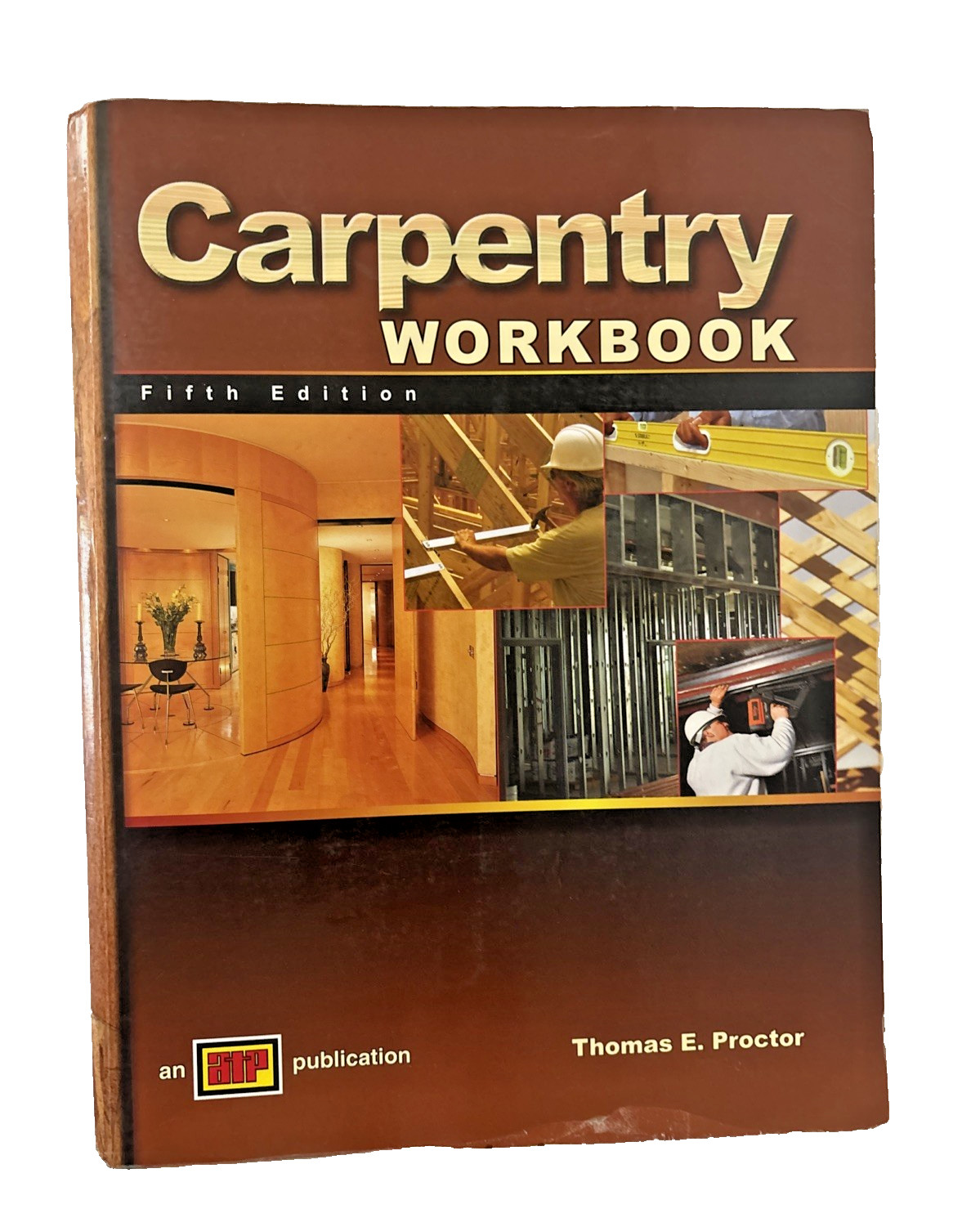 ATP Carpentry Course Textbook and Workbook 5th Ed. by Leonard Koel – Includes CD