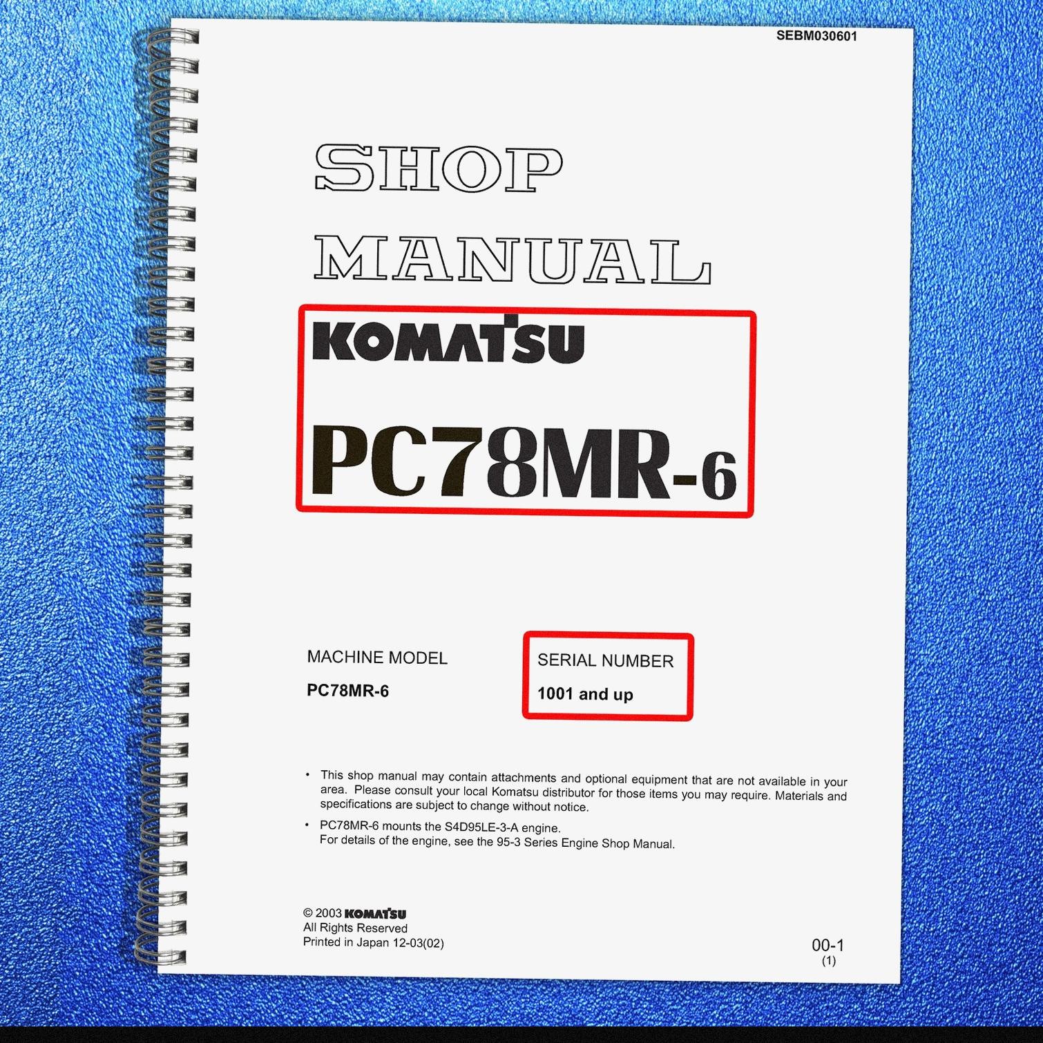KOMATSU PC78MR-6 SN 1001 UP SHOP MANUAL – SECURED – JACKET – XL FOLDOUT PAGES