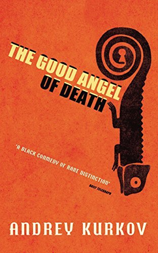 Good Angel of Death By Andrey Kurkov