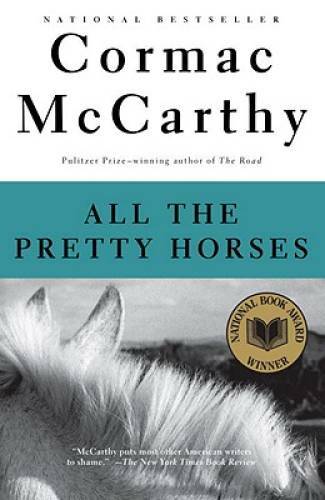 All the Pretty Horses (The Border Trilogy, Book 1) – Paperback – GOOD