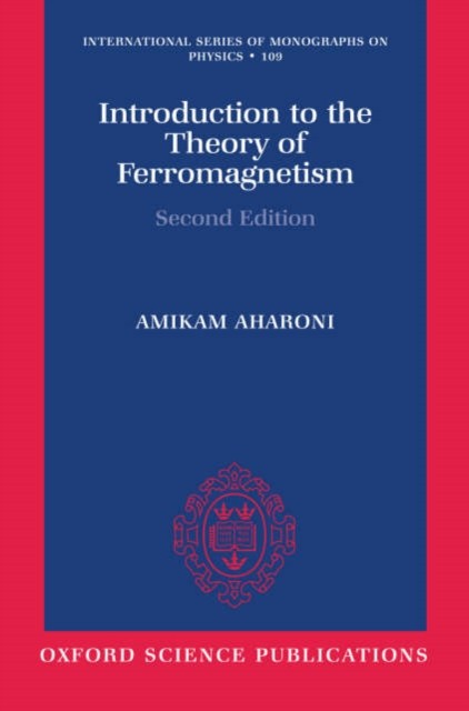 Aharoni – Introduction to the Theory of Ferromagnetism – New hardback – X555z