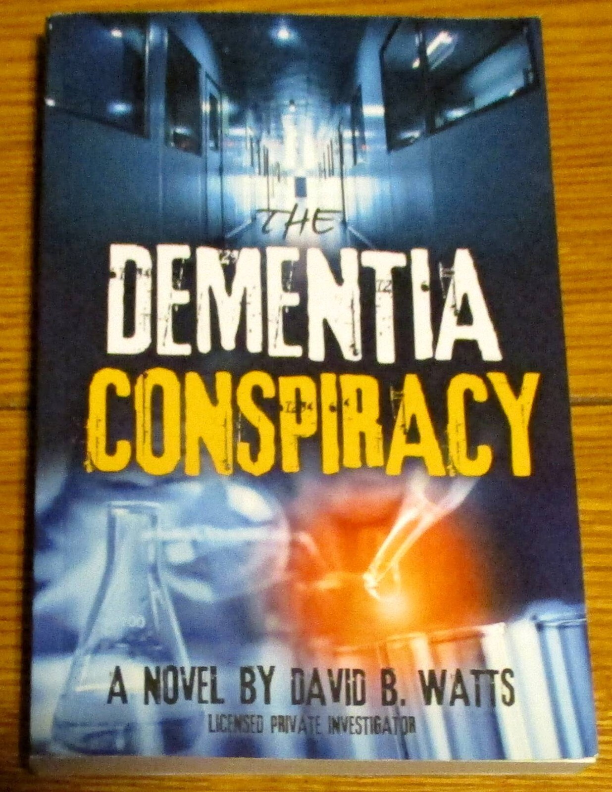 2018 The Dementia Conspiracy by David B. Watts SIGNED Softcover Book 332 Pages