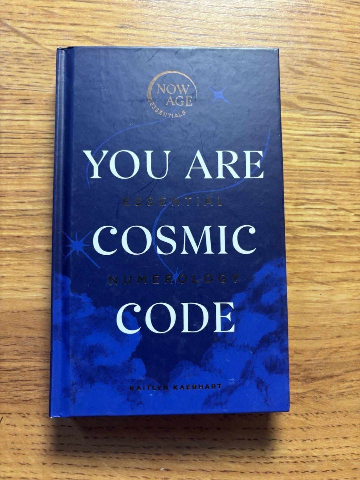 You Are Cosmic Code : Essential Numerology by Kaitlyn Kaerhart (2021, Hardcover)