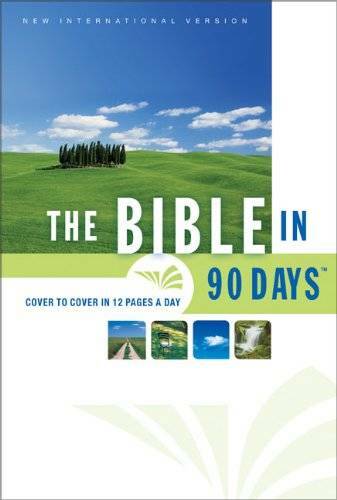 The Bible in 90 Days: Cover to Cover in 12 Pages a Day (New International – GOOD