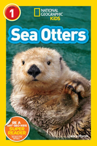 National Geographic Readers: Sea Otters – Paperback By Marsh, Laura – VERY GOOD