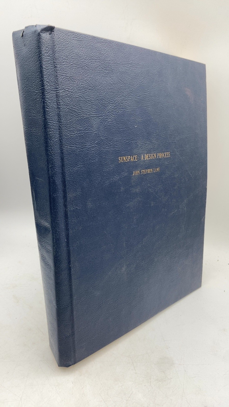 Sunspace: A Design Process John Stephen Lane Hardcover 1977
