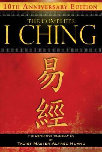 The Complete I Ching _ 10th Anniversary Edition: The Definitive Translati – GOOD